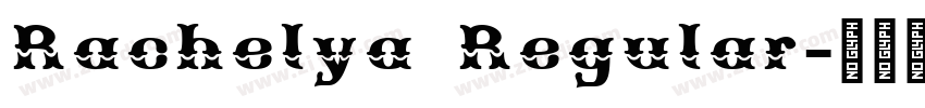 Rachelya Regular字体转换